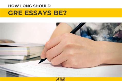 how long should gre essay be: exploring the nuances of the GRE essay length